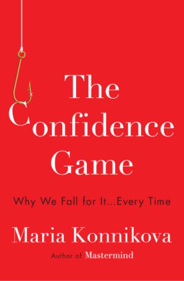 good psychology books to read for personal statement Front of book: The Confidence Game by Maria Konnikova