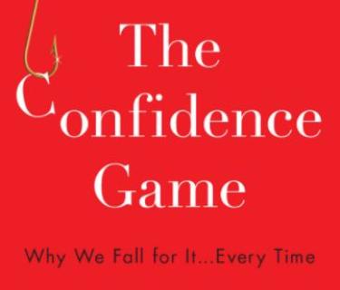 Front of book: The Confidence Game by Maria Konnikova