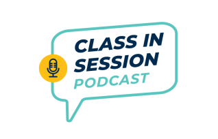 Class in Session Podcast Episode 2: Life after learning